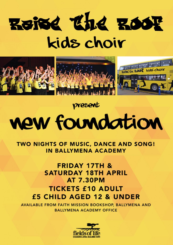 Raise The Roof Kids Choir - New Foundation at Ballymena Academy